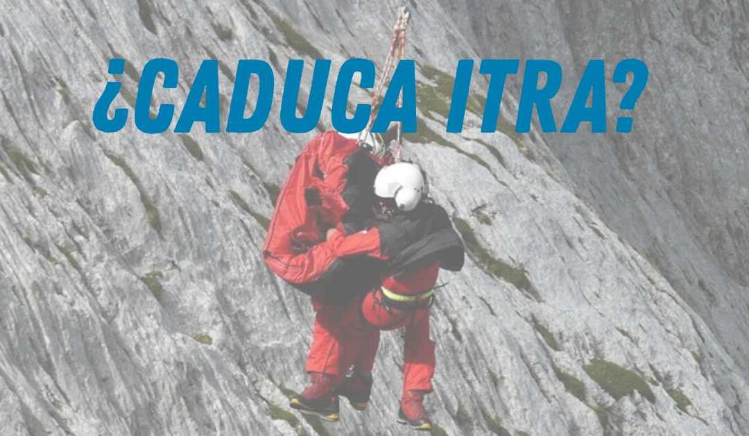 ¿caduca itra?
