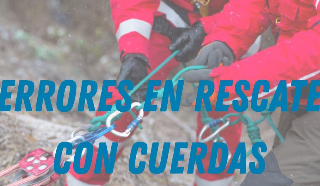errores en rescate con cuerdas