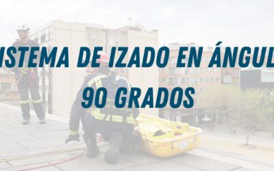 Sistema de izado en ángulo 90 grados: buenas prácticas en rescate y trabajos con cuerda