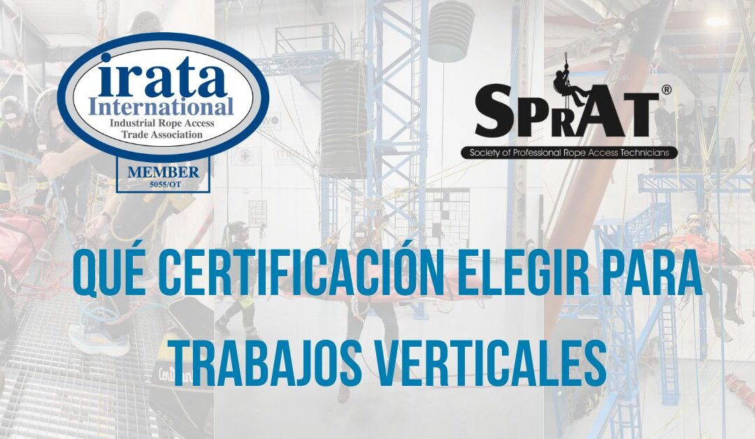 IRATA vs SPRAT: qué certificación elegir para trabajos verticales