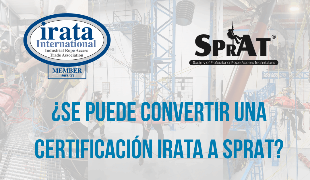 ¿Se puede convertir una certificación IRATA a SPRAT?